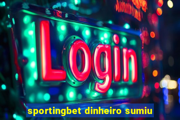 sportingbet dinheiro sumiu